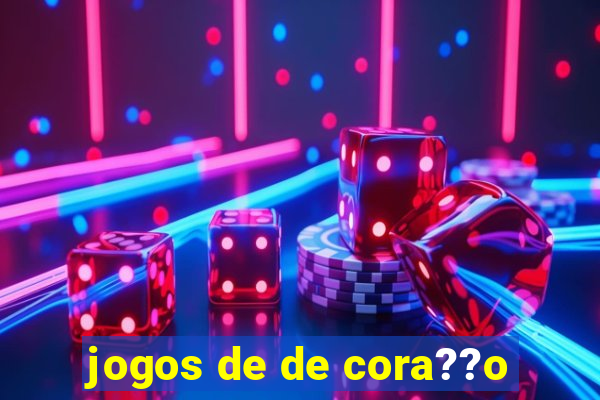 jogos de de cora??o