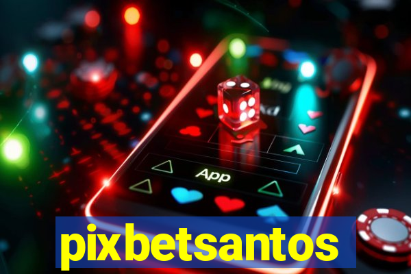 pixbetsantos