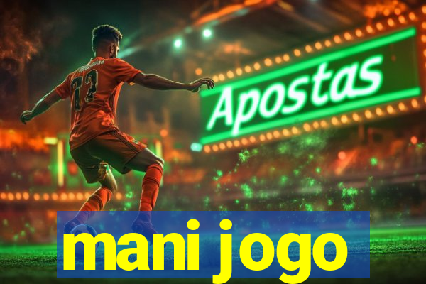 mani jogo