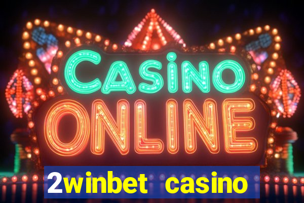 2winbet casino sister sites