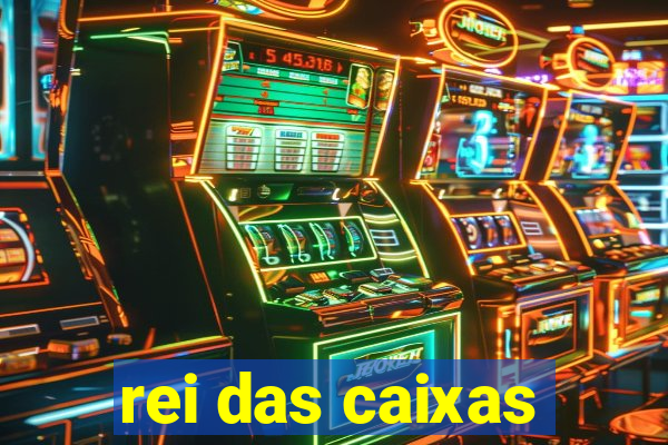 rei das caixas