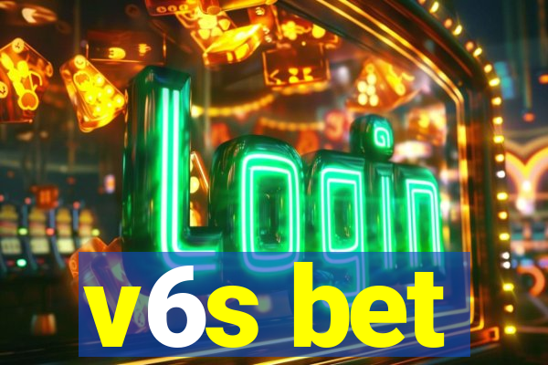 v6s bet