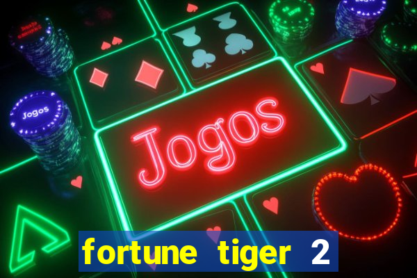 fortune tiger 2 demo revenge