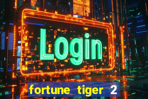 fortune tiger 2 demo revenge