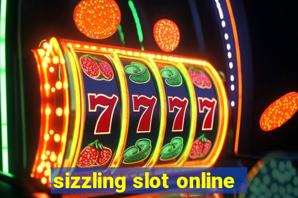 sizzling slot online