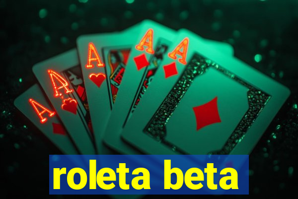 roleta beta