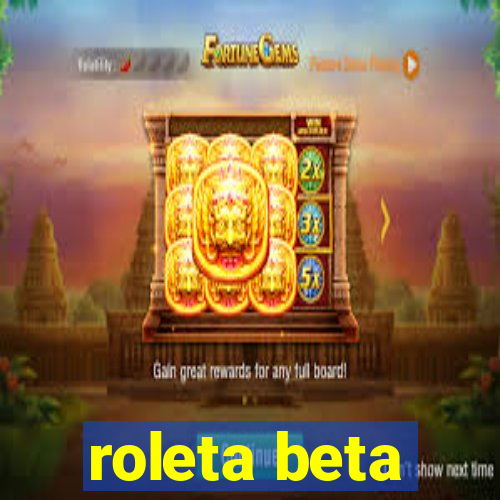 roleta beta