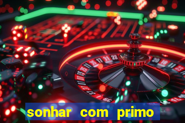 sonhar com primo livro dos sonhos