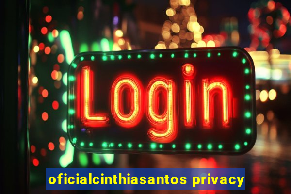 oficialcinthiasantos privacy