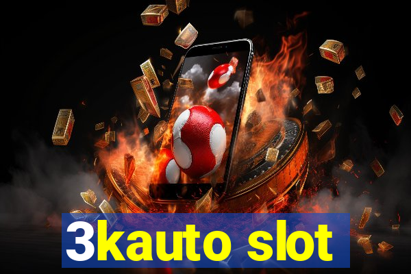 3kauto slot