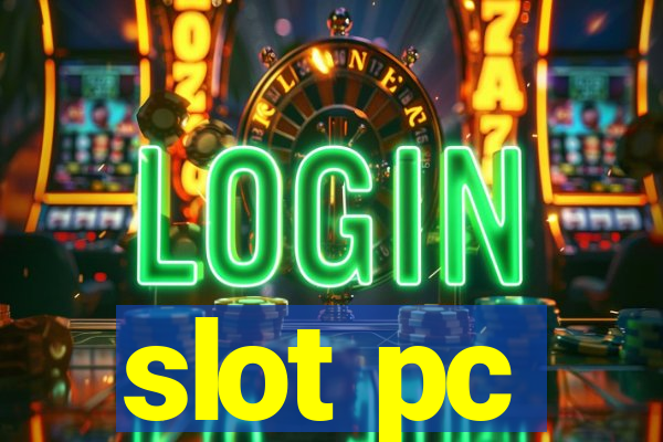 slot pc