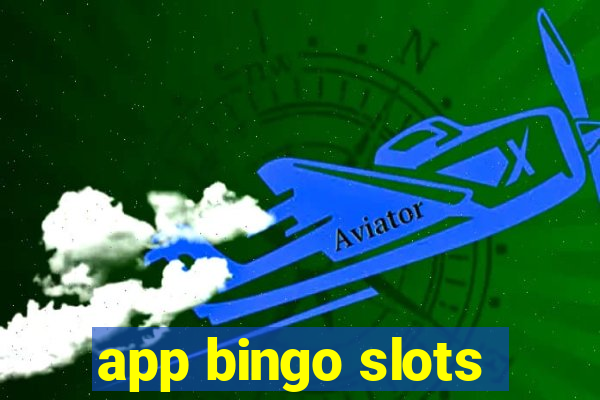 app bingo slots