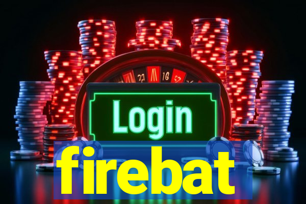 firebat