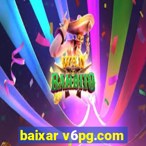 baixar v6pg.com