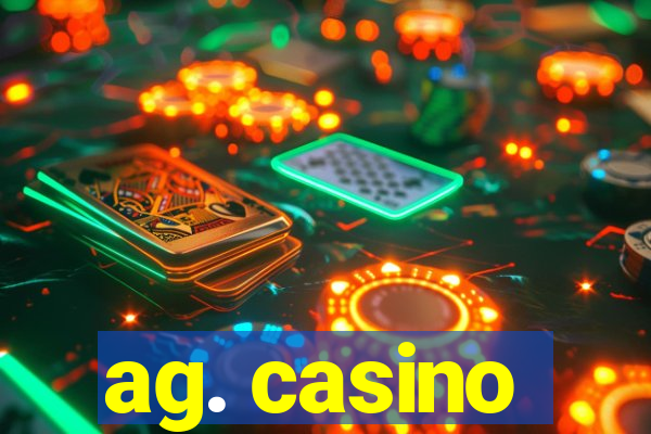 ag. casino