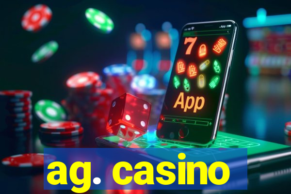 ag. casino