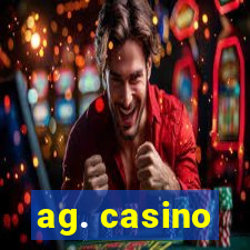 ag. casino