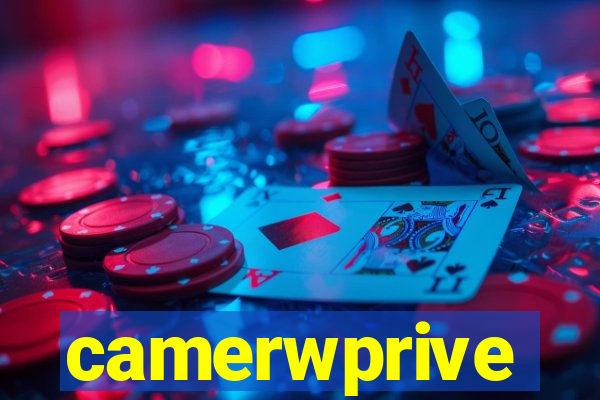 camerwprive