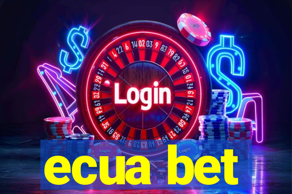 ecua bet