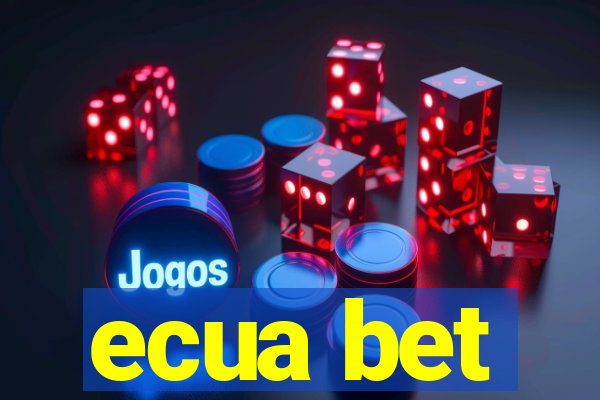 ecua bet