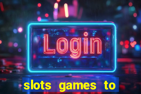 slots games to play for free