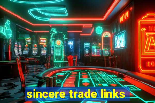 sincere trade links