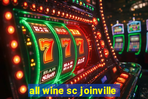 all wine sc joinville