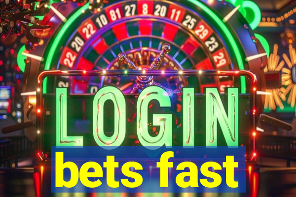 bets fast