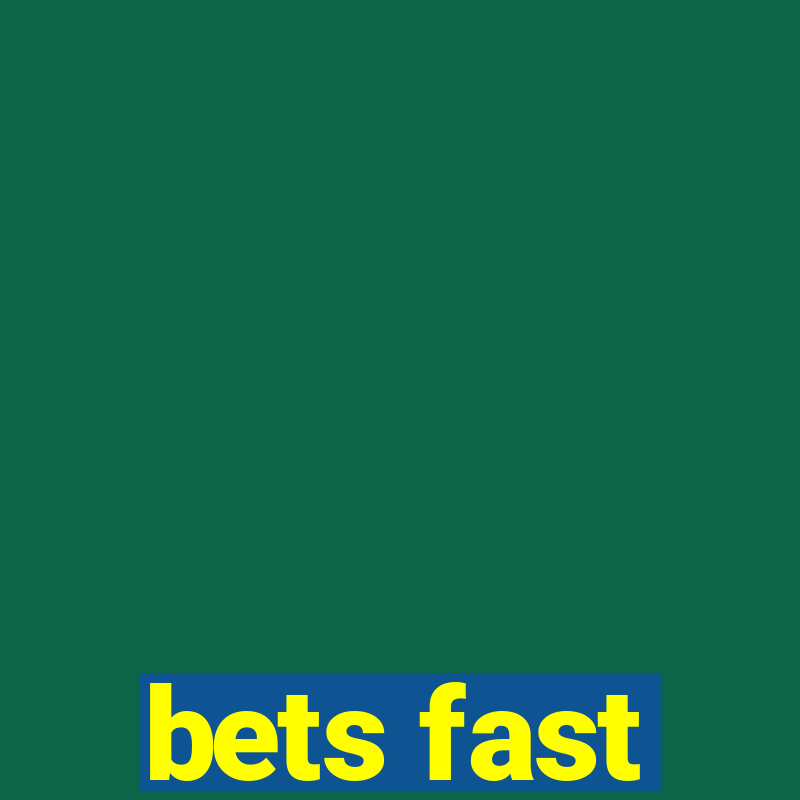 bets fast