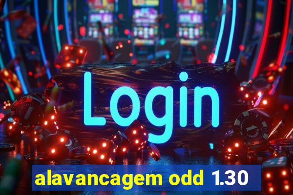 alavancagem odd 1.30