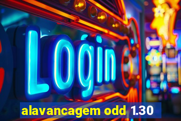 alavancagem odd 1.30