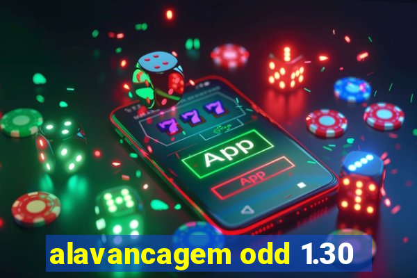 alavancagem odd 1.30