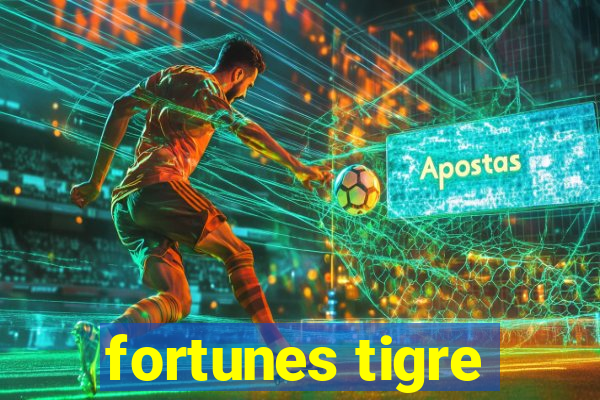 fortunes tigre