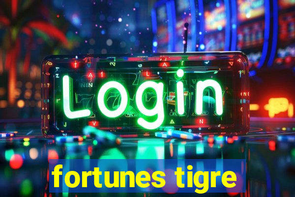 fortunes tigre