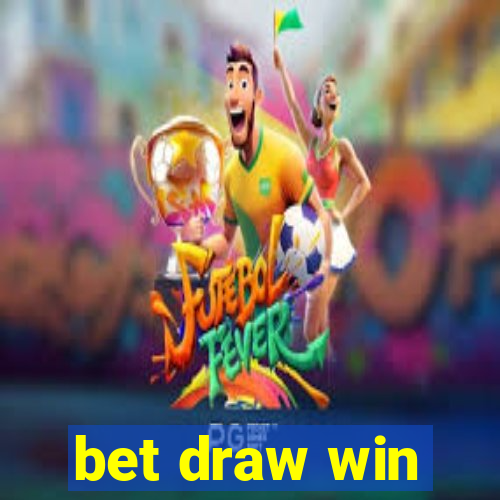 bet draw win