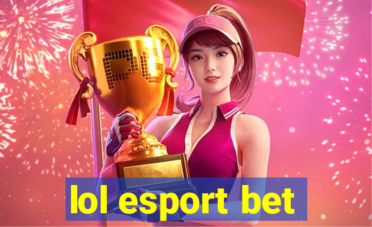 lol esport bet