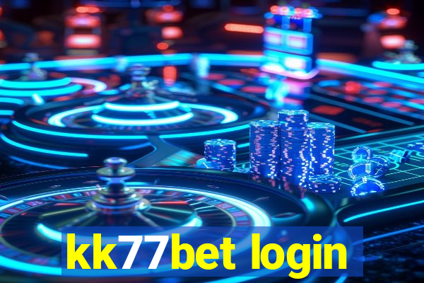 kk77bet login