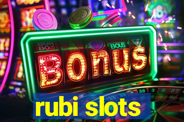 rubi slots