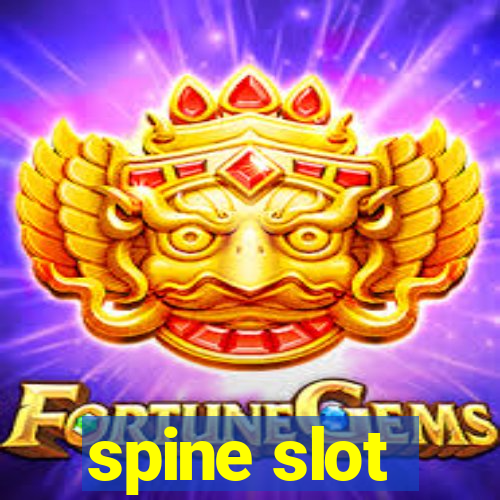 spine slot