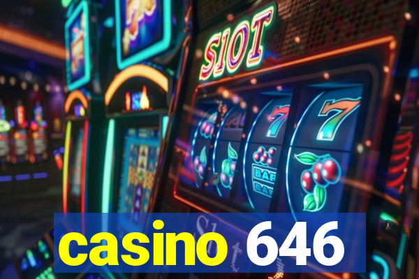 casino 646