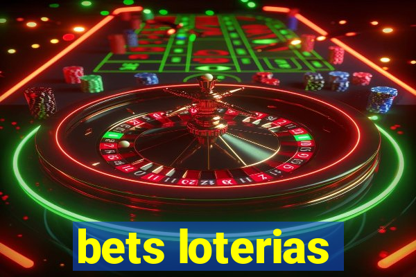 bets loterias