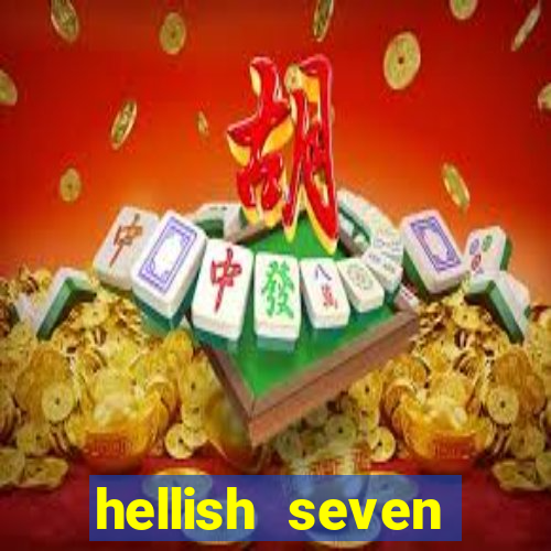 hellish seven deluxe slot online