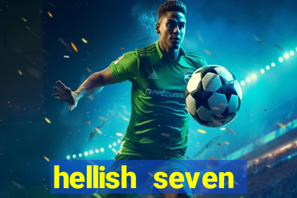 hellish seven deluxe slot online