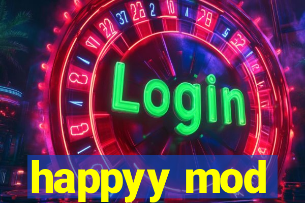 happyy mod