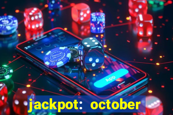 jackpot: october honey pass