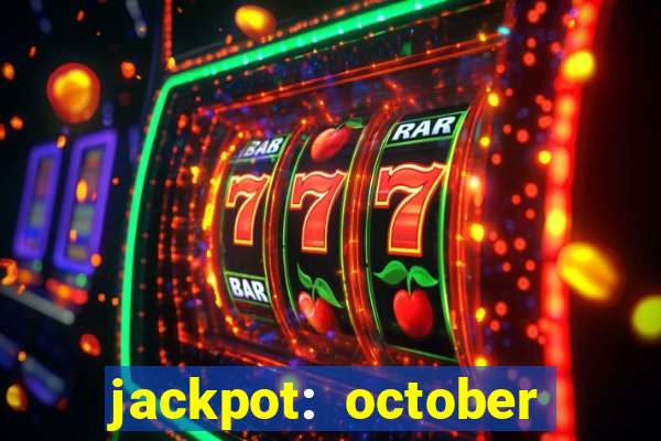 jackpot: october honey pass