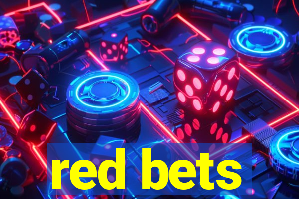 red bets