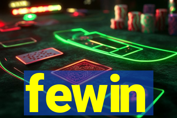 fewin