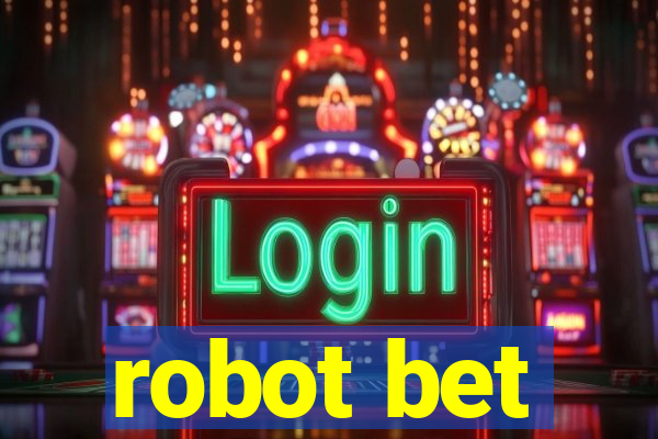 robot bet