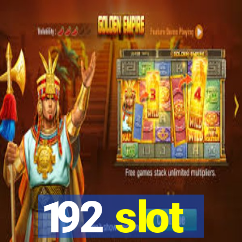 192 slot